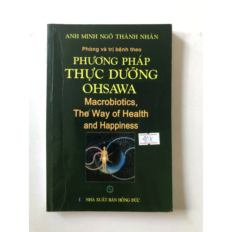 PHÒNG VÀ TRỊ BỆNH THEO PHƯƠNG PHÁP THỰC DƯỠNG OHSAWA - 230 trang, nxb: 2018 323182