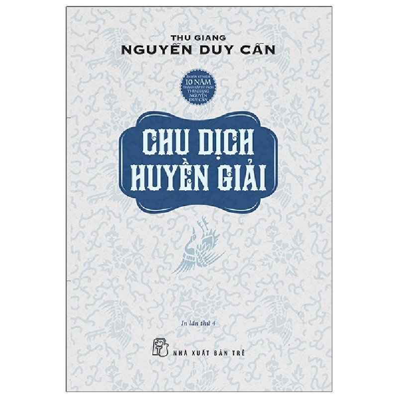 Chu Dịch Huyền Giải - Thu Giang Nguyễn Duy Cần 140541