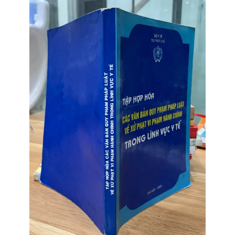 Tập hợp hóa các văn bản quy phạm pháp luật về xử lý vi phạm hành chính trong lĩnh vực- Bộ Y Tế 716629