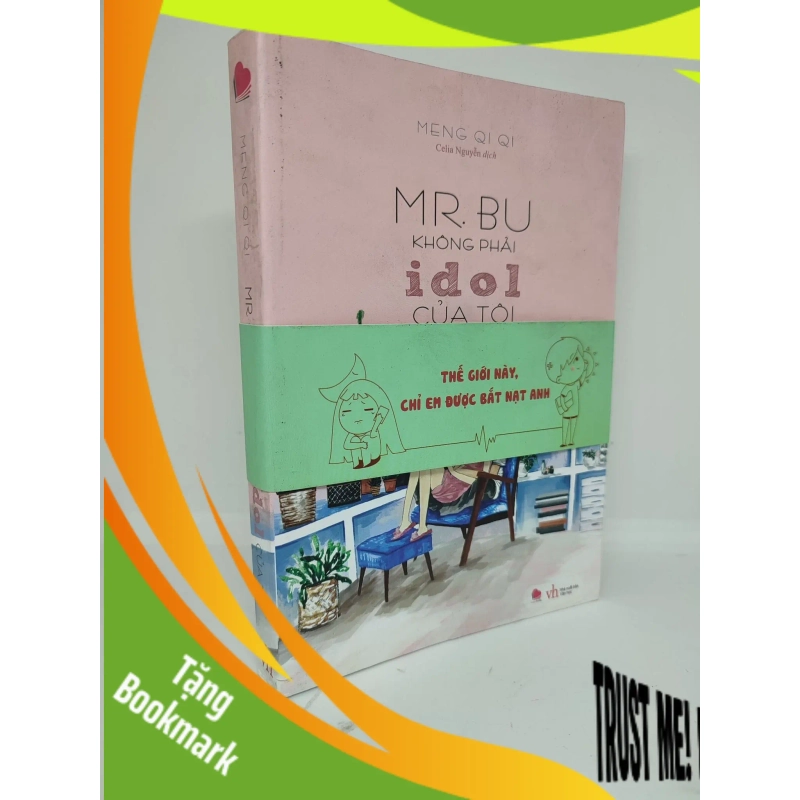 (TẶNG BOOKMARK) Mr Bu không phải idol của tôi 2017 Meng Qi Qi mới 90% RBK0211 948155