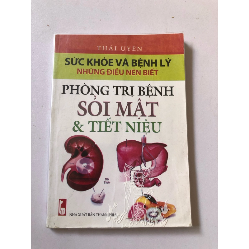 PHÒNG TRỊ BỆNH SỎI MẬT & TIẾT NIỆU  - 159 trang, nxb: 2007 361148