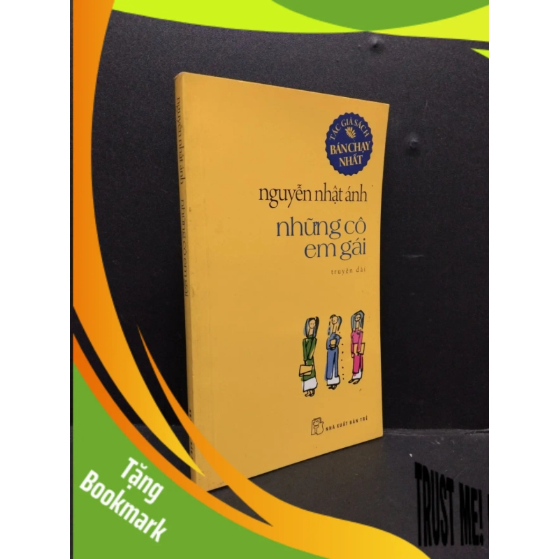 (TẶNG BOOKMARK) Những Cô Em Gái mới 80% ố nhẹ 2011 RBK2606 Nguyễn Nhật Ánh VĂN HỌC 949623