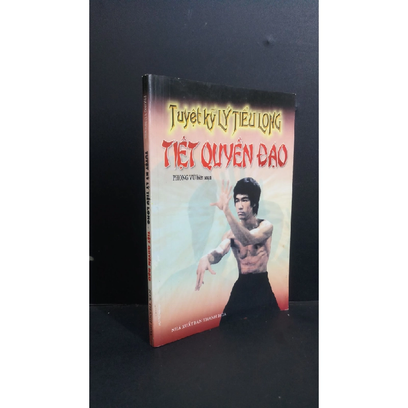 Tuyệt kỹ Lý Tiểu Long - Tiệt Quyền Đạo mới 80% bẩn bìa, ố, có vệt nước 2005 HCM0412 Phong Vũ KỸ NĂNG 353483