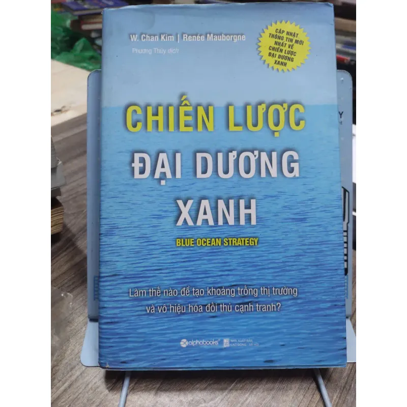 Sách: Chiến lược đại dương xanh - W. ChanKim – Renee Mauborgne 594612
