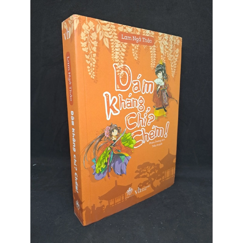 Dám kháng chỉ chém - Lam Ngả Thảo mới 90% HCM2506 Rebooks.vn 942414