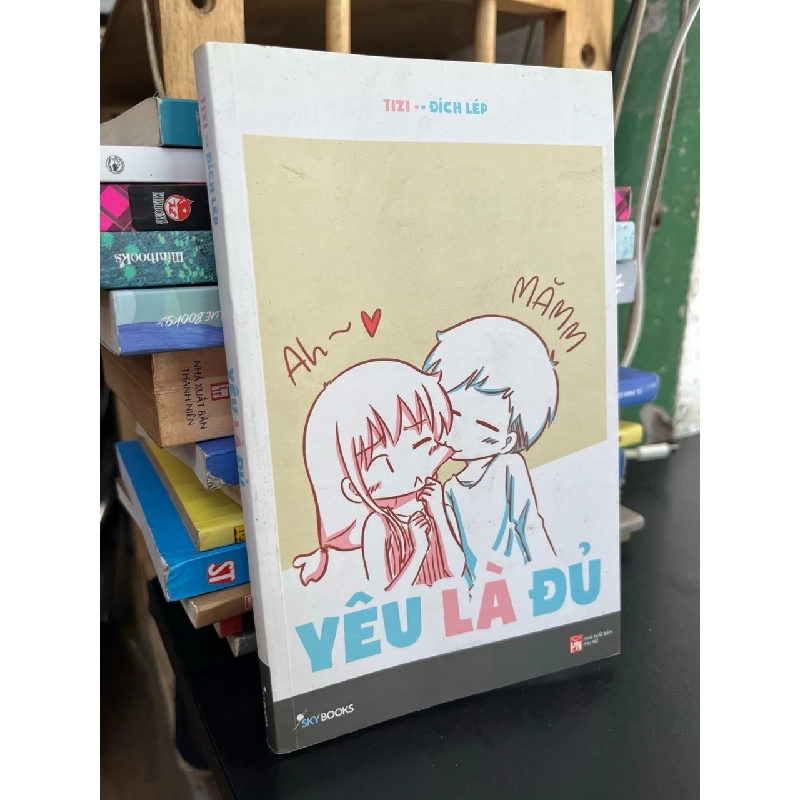 Yêu là đủ - Tizi- Đích lép 781825
