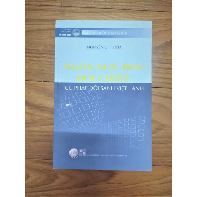 Sách: Ngôn ngữ học đối chiếu - Cú pháo đối sánh Việt Anh - TG: Nguyễn Chí Hoà 726349