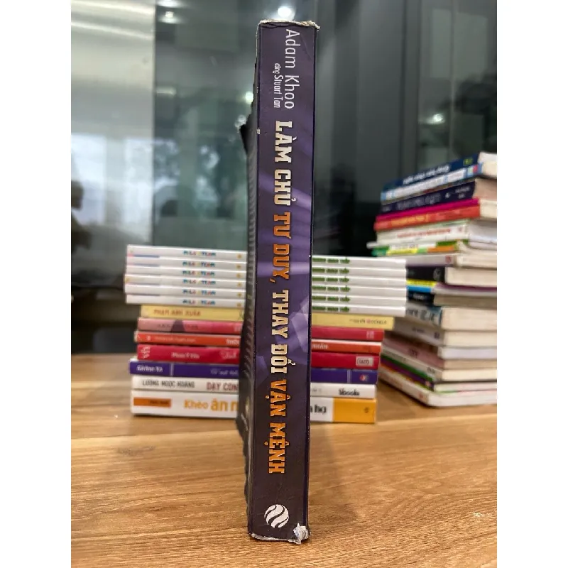 Làm chủ tư duy, thay đổi vận mệnh - Adam Khoo & Stuart Tan 538361