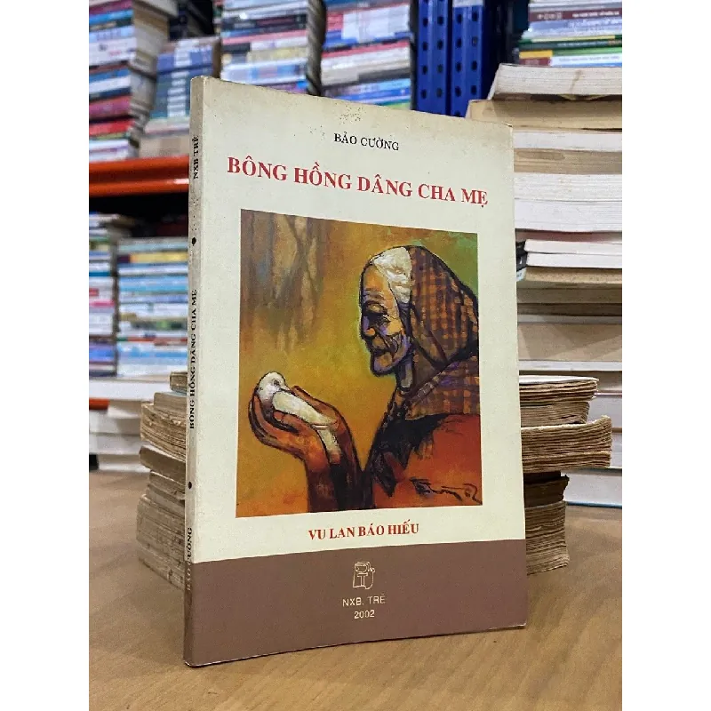 Bông Hồng Dâng Cha Mẹ - Bảo Cường 355397