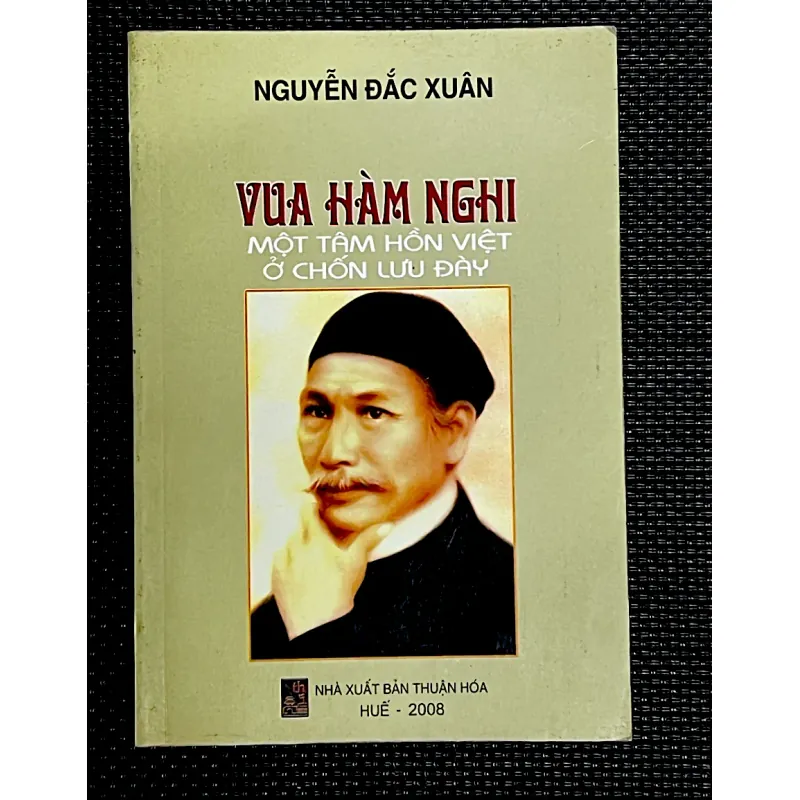 VUA HÀM NGHI Một tâm hồn Việt ở chốn lưu đày 998273