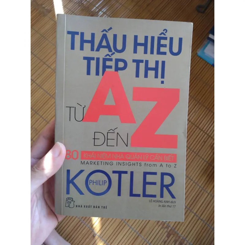 Thấu hiểu tiếp thị từ A đến Z – Philip Kotler 695249