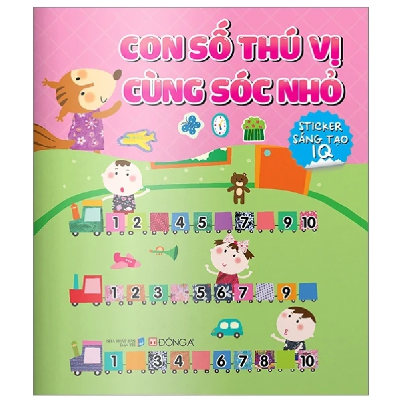 Con Số Thú Vị Cùng Sóc Nhỏ - Sticker Sáng Tạo IQ - Đông A (Mới 100%) Kiến thức, kỹ năng sống cho trẻ, Đông A - SÁCH ĐẠI HỌC 484941