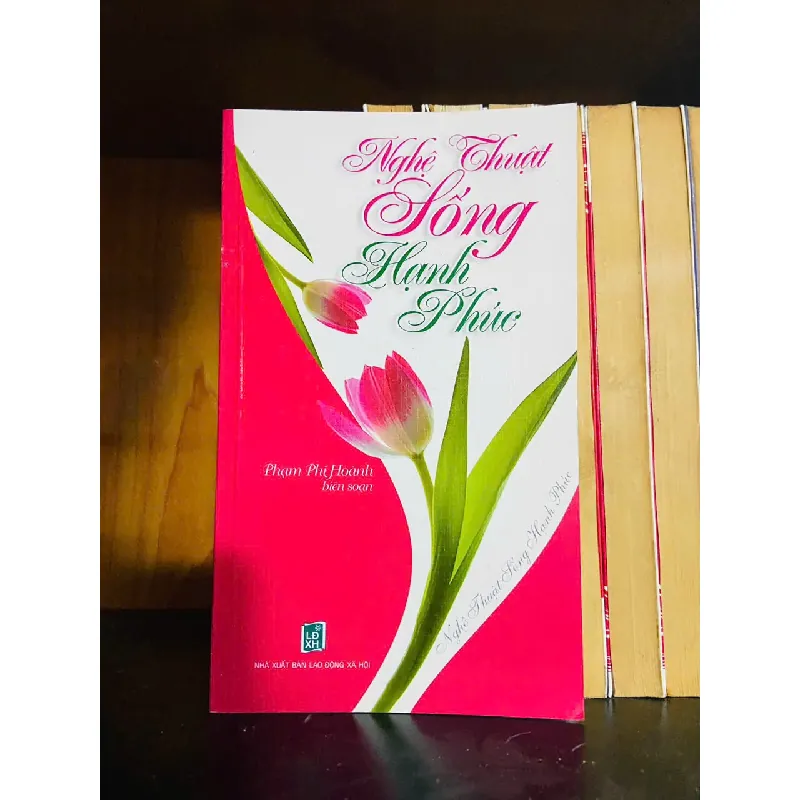 Nghệ thuật sống hạnh phúc - KỸ NĂNG - VAVO1211 694236