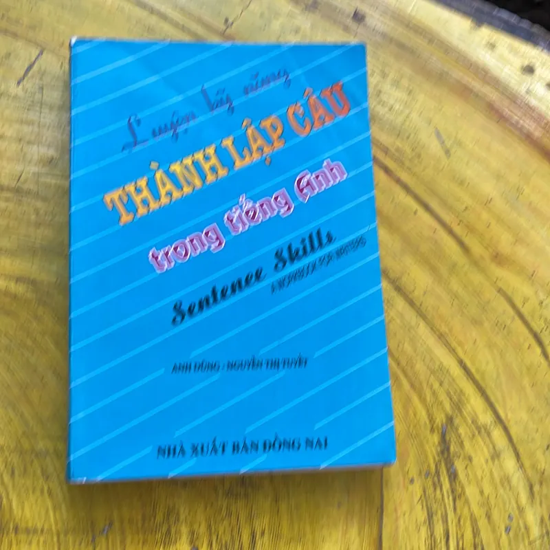 COMBO LUYỆN KỸ NĂNG THÀNH LẬP CÂU TRONG TIẾNG ANH- TUYỂN CHỌN CÁC BÀI LUYỆN DỊCH ANH- VIỆT 590179