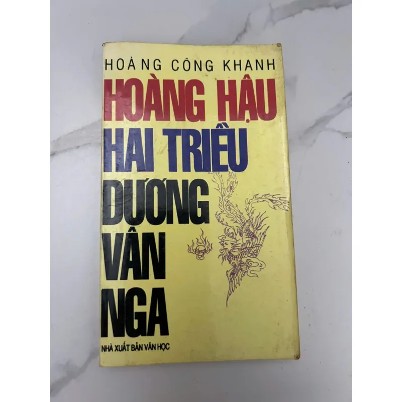 Hoàng Hậu Hai Triều Dương Vân Nga – Hoàng Công Khanh 689121