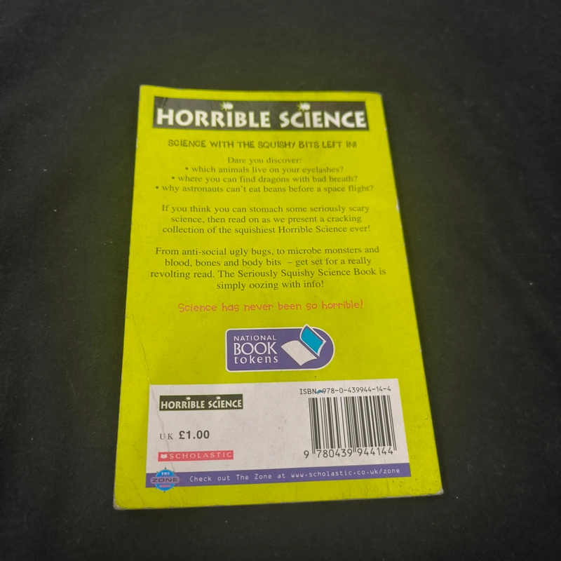 Horrible science: The seriously squishy science book - Nick Arnold 547939