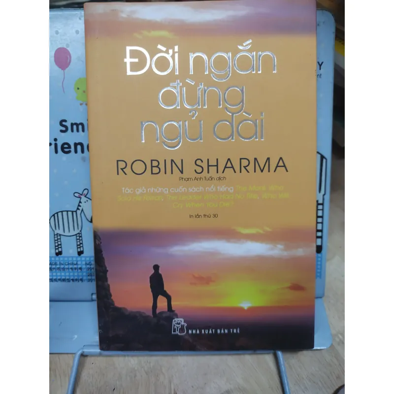 Sách: Đời ngắn đừng ngủ dài - TG: Robin Sharma (B1) 799357