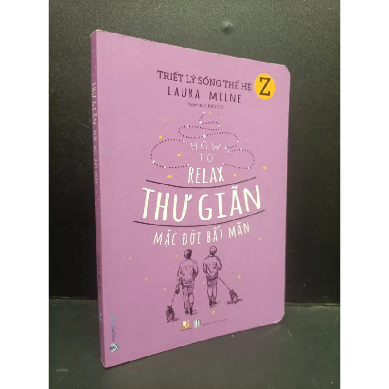 [Sách Cũ SCGR] Thư giãn mặc đời bất mãn mới 80% bẩn bìa, tróc gáy nhẹ 2020 HCM2105 Laura Milne SÁCH KỸ NĂNG 677687