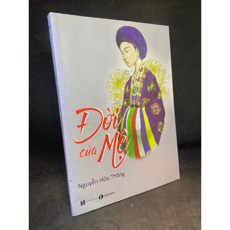 Đời của mệ Nguyễn Hữu Thông New 90% SBM1205 911264