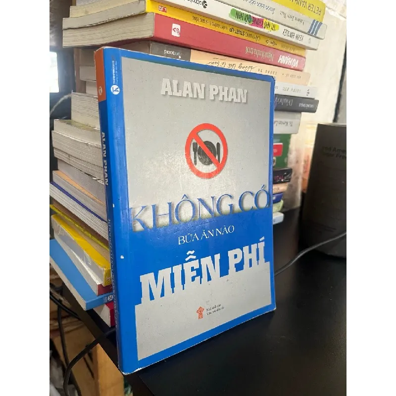 Không có bữa ăn nào miễn phí - Alan Phan 589953