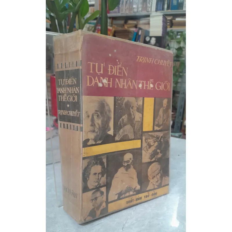 TỪ ĐIỂN DANH NHÂN THẾ GIỚI - TRỊNH CHUYẾT 972053