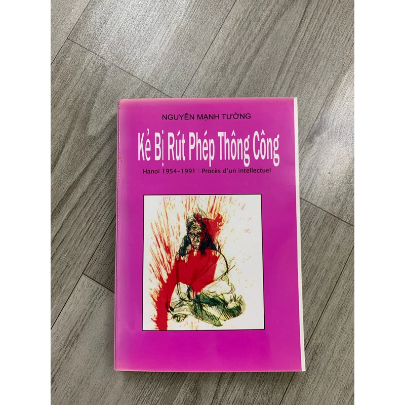 Kẻ bị rút phép thông công - nguyễn mạnh tường. 999 458315