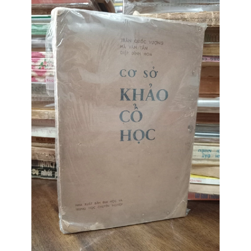 Cơ sở khảo cổ học - Trần Quốc Vượng, Hà Văn Tấn, Diệp Đình Hoa 499958