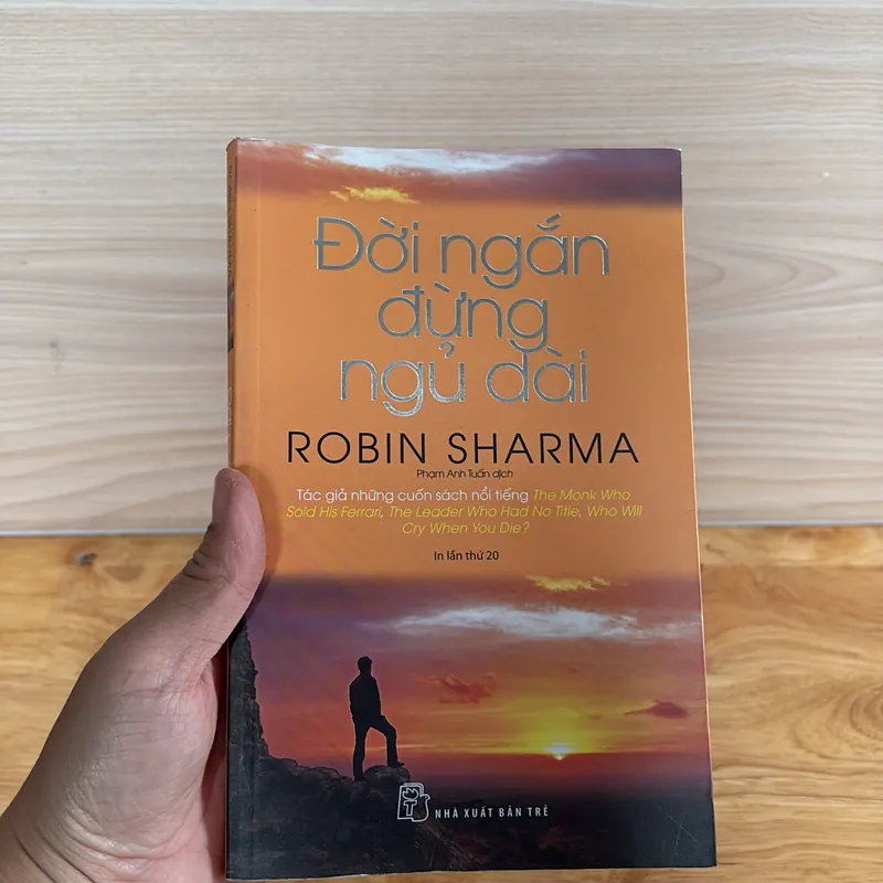 II Tựa sách: Đời Ngắn Đừng Ngủ Dài - Robin Sharma - 2019 442962