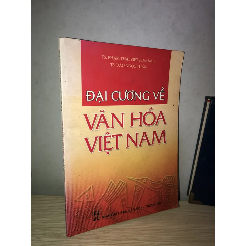 Đại cương về văn hoá Việt Nam  737032