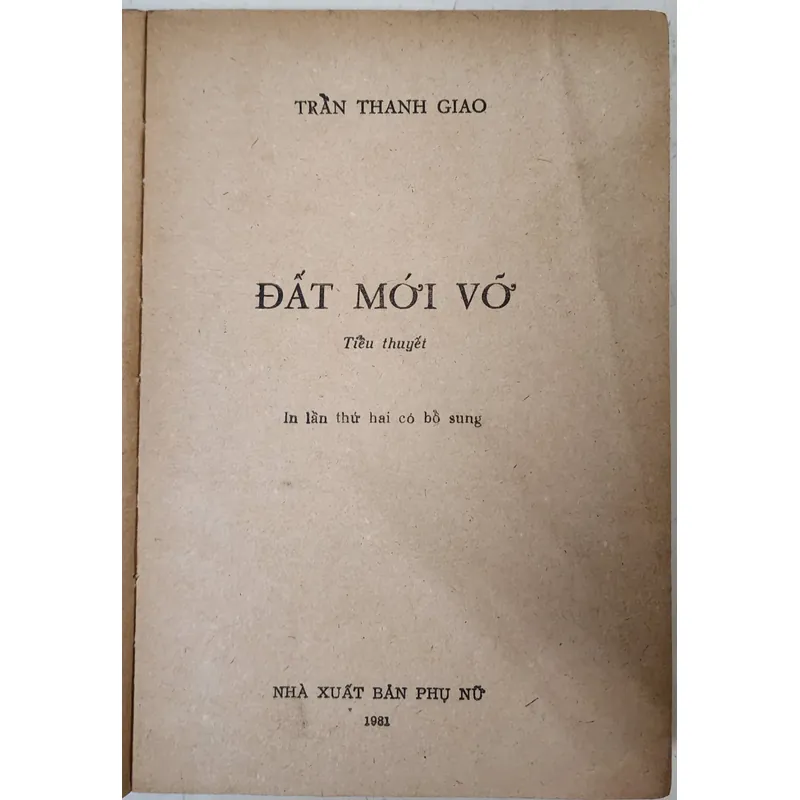 Tiểu thuyết ĐẤT MỚI VỠ - nhà văn/dịch giả Trần Thanh Giao 726508