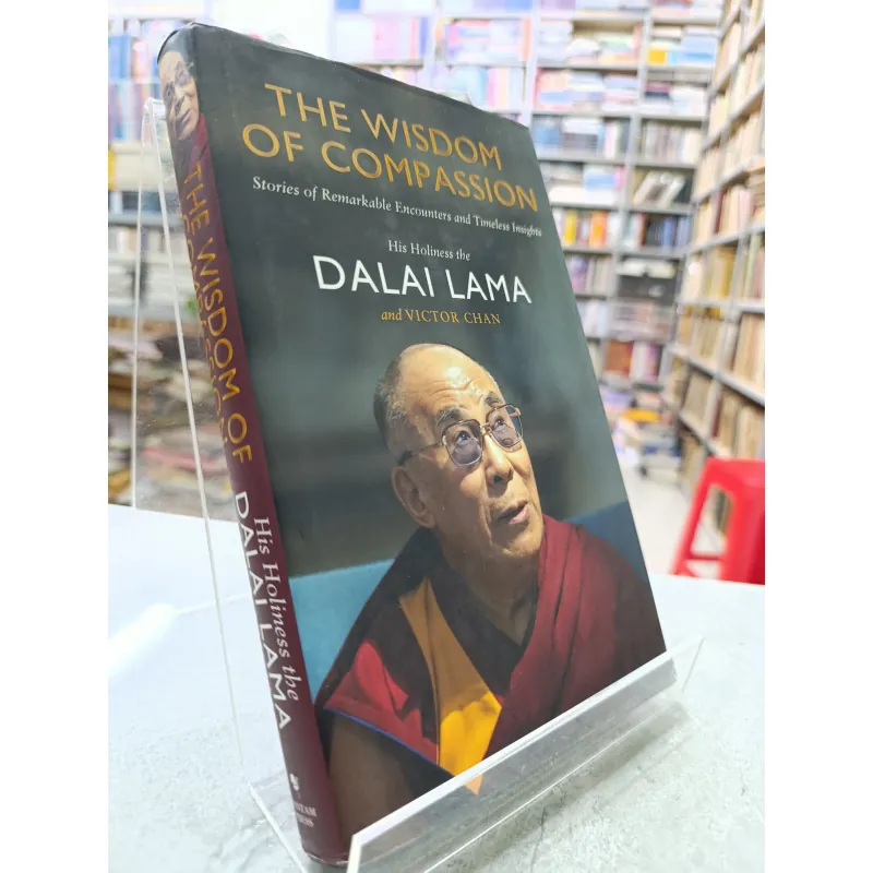 THE WISDOM OF COMPASSION - TRÍ TUỆ CỦA LÒNG THƯƠNG SÓT 560247