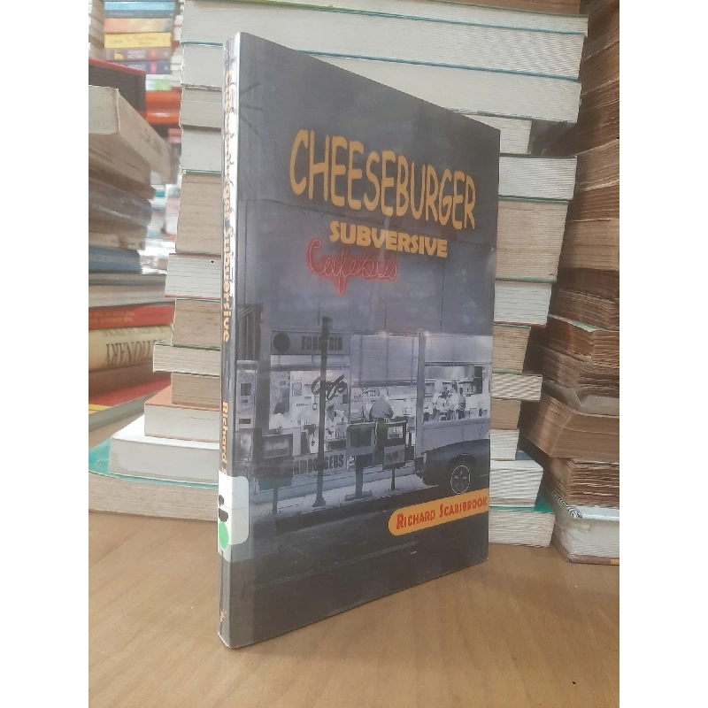 Cheeseburger Subversive - Richard Scarsbrook 775930