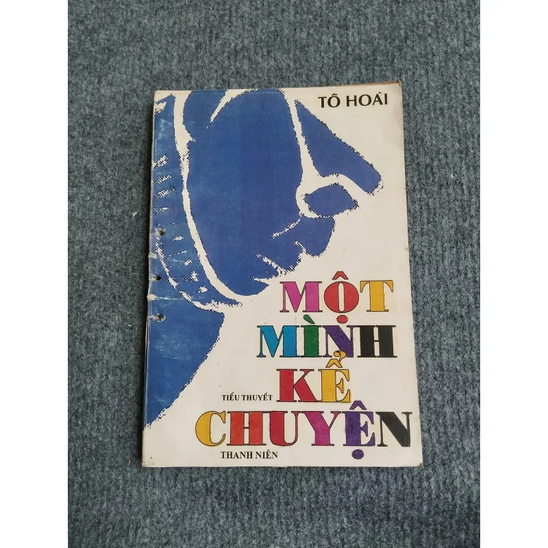 MỘT MÌNH KỂ CHUYỆN - TÔ HOÀI 701878
