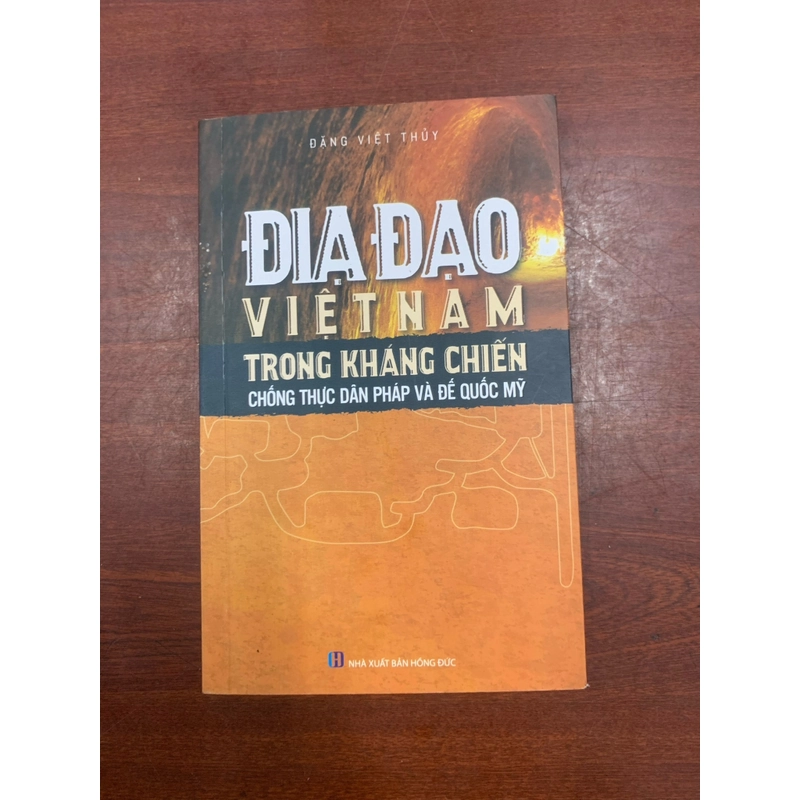 Địa đạo Việt Nam trong kháng chiến chống thực dân Pháp và đế quốc Mỹ  302931