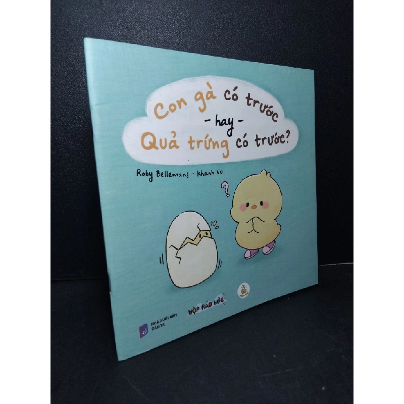 Con gà có trước hay quả trứng có trước ? (sách tranh) mới 90% Roby Bellemans HCM2103 MẸ VÀ BÉ Blogmeo 27525 513024