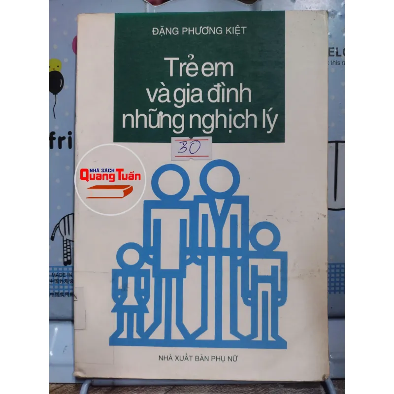 Sách: Trẻ em và gia đình những nghịch lý - Tác giả: Đặng Phương Kiệt (A3) 601529