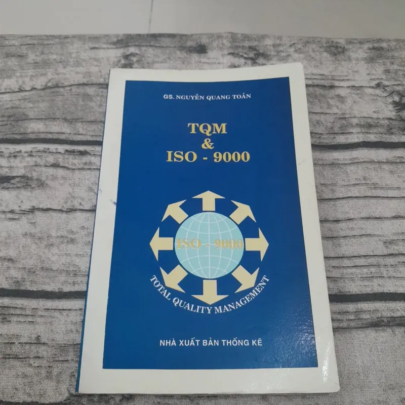 TQM & ISO - 9000. Quản lý chất lượng. Giáo sư Nguyễn Quang Toản 597268