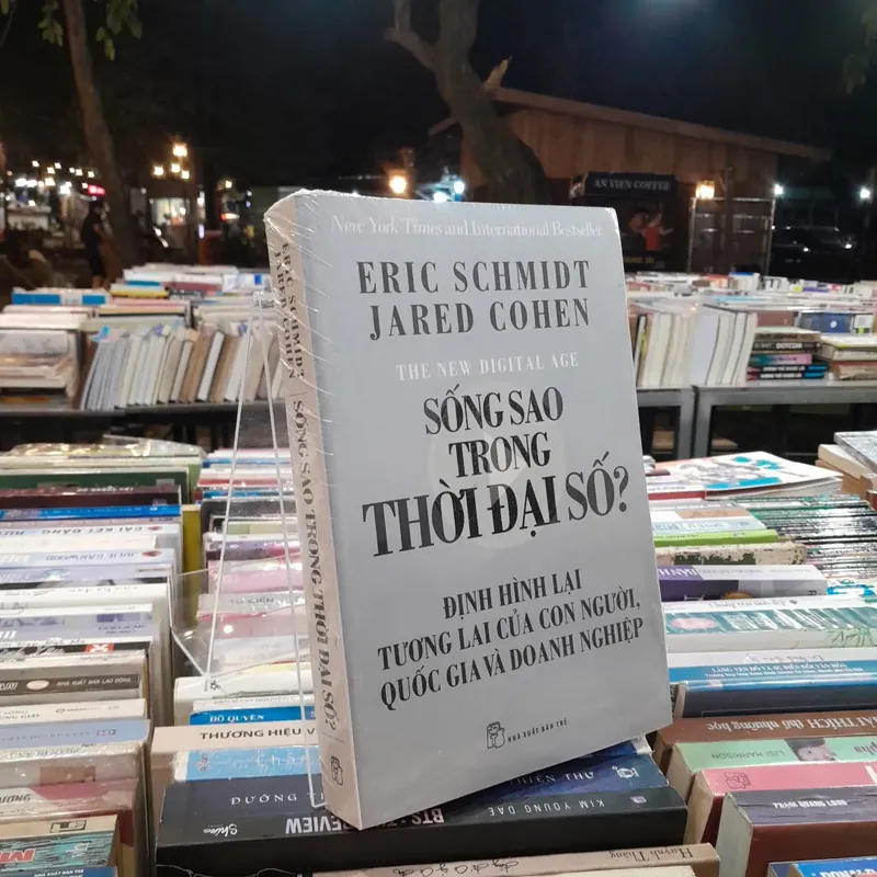 SỐNG SAO TRONG THỜI ĐẠI SỐ? - ERIC SCHMIDT, JARED COHEN 732128