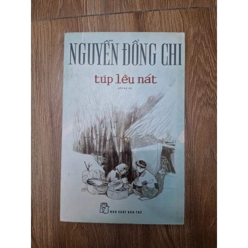 Túp lều nát - Nguyễn Đổng Chi - Phóng sự 779994