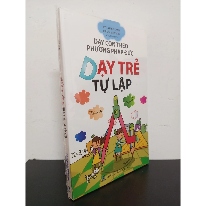 Dạy Con Theo Phương Pháp Đức - Dạy Trẻ Tự Lập - Jedes Kind Kann New 100% HCM.ASB2503 914064