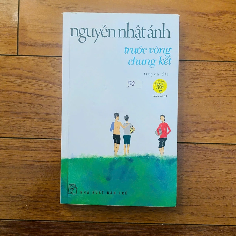 Trước Vòng Chung Kết - Nguyễn Nhật Ánh#HATRA 509100