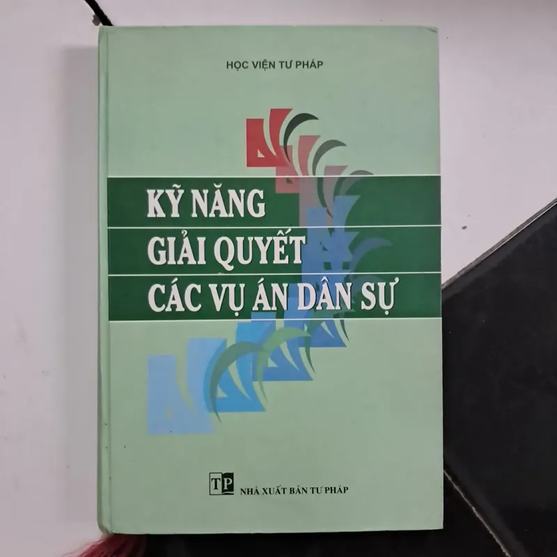 Kỹ năng giỉa quyết các vụ án dân sự 1026702