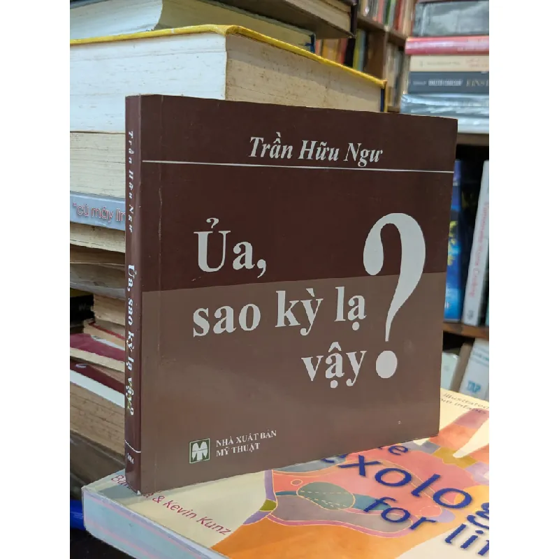 Ủa,sao kỳ kạ vậy ? - Trần Hữu Ngư 611465