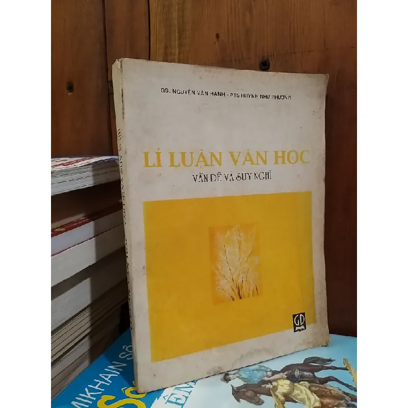 Lí luận văn học - GS. Nguyễn Văn Hạnh, PTS. Huỳnh Như Phương 713254