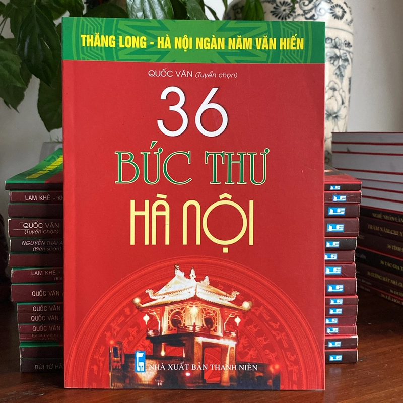 36 BỨC THƯ HÀ NỘI (XB 2010) 508818