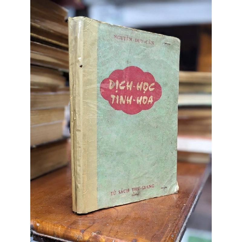 Dịch Học Tinh Hoa - Nguyễn Duy Cần 128839
