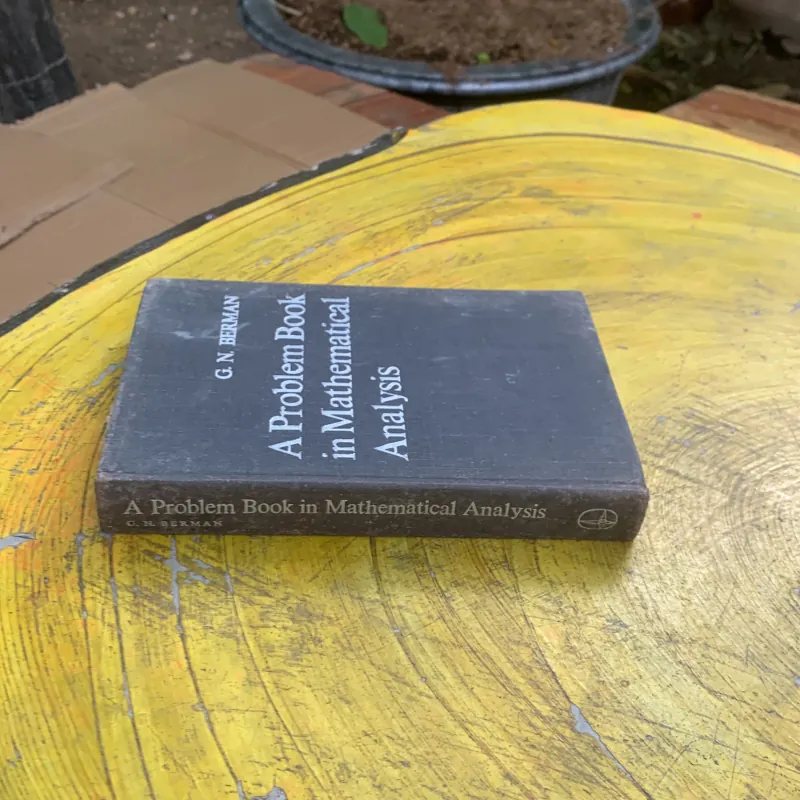 A PROBLEM BOOK IN MATHEMATICAL ANALYSIS- G.N. BERMAN 760753