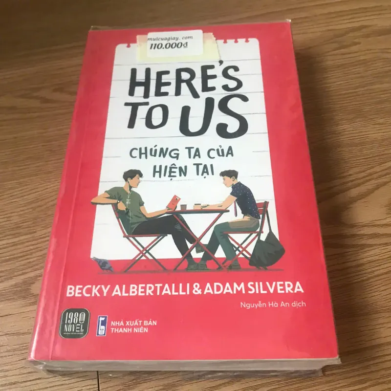Here's to us - Chúng ta của hiện tại (Becky Albertalli, Adam Silvera) 926032