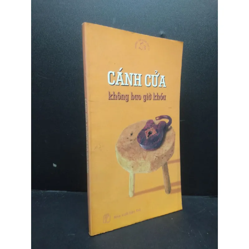 [Sách Cũ SCGR] Cánh cửa không bao giờ khóa Nhiều tác giả 2002 mới 80% ố nhẹ HCM3105 văn học 684178