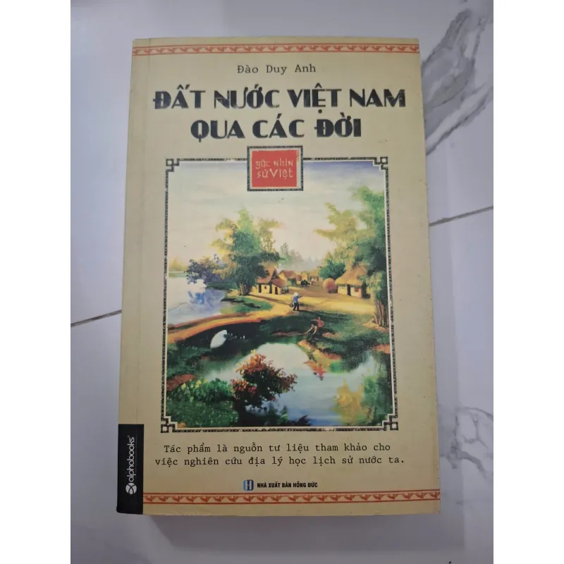 Đất nước Việt Nam qua các đời - Đào Duy Anh - Địa lý lịch sử 1006475
